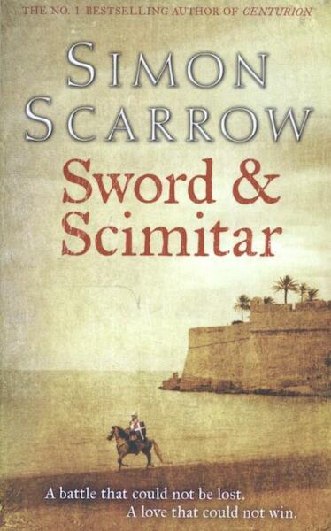 Sword and the Scimitar - Simon Scarrow (ISBN 9781472201904)