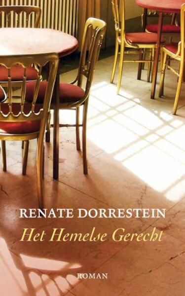 Het hemelse gerecht - Renate Dorrestein (ISBN 9789490647049)