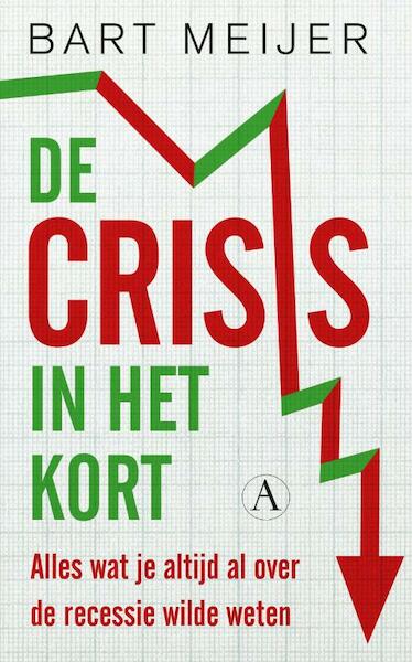 De crisis in het kort - Bart Meijer (ISBN 9789025370312)