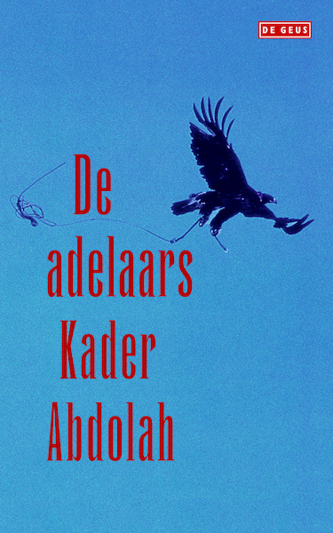 Adelaars - Kader Abdolah (ISBN 9789044529982)