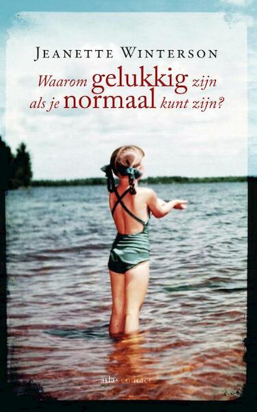 Waarom gelukkig zijn als je ook normaal kunt zijn (Libelle) - Jeanette Winterson (ISBN 9789025440473)