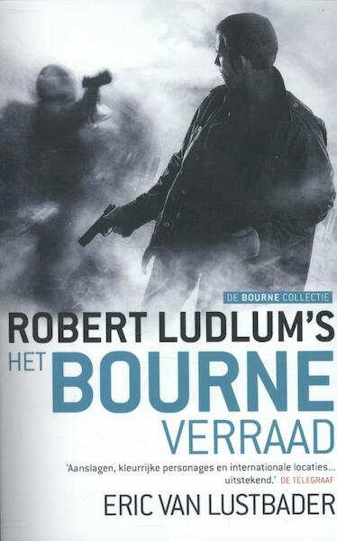 Het Bourne verraad 5 - Robert Ludlum, Eric van Lustbader (ISBN 9789024561063)