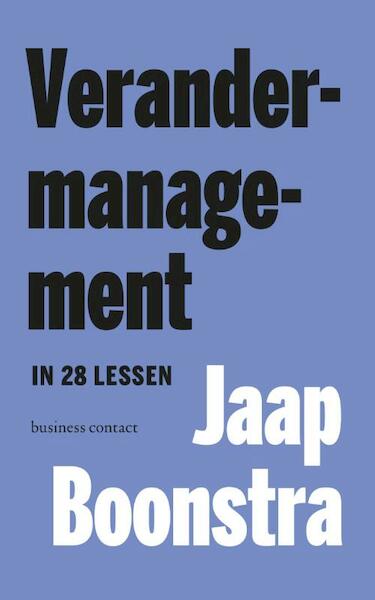 Verandermanagement in 28 lessen - Jaap Boonstra (ISBN 9789047006329)