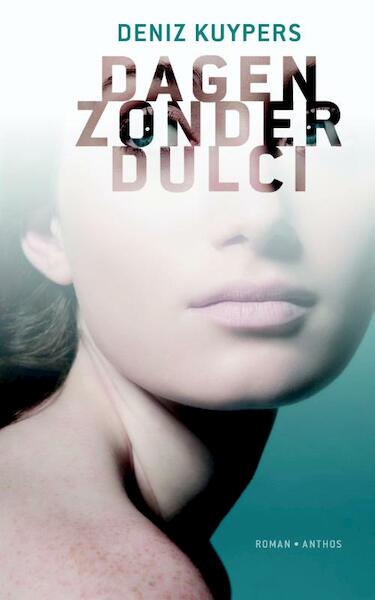 Dagen zonder Dulci - Deniz Kuypers (ISBN 9789041422545)