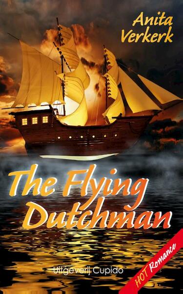 The Flying Dutchman - Anita Verkerk (ISBN 9789462040700)