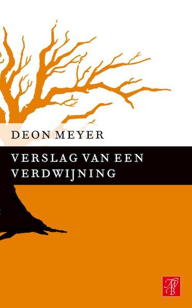 Verslag van een verdwijning - Deon Meyer (ISBN 9789044969702)