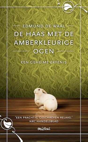 De haas met de amberkleurige ogen - Edmund de Waal (ISBN 9789048818464)