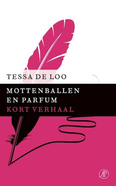 Mottenballen en parfum - Tessa de Loo (ISBN 9789029591676)