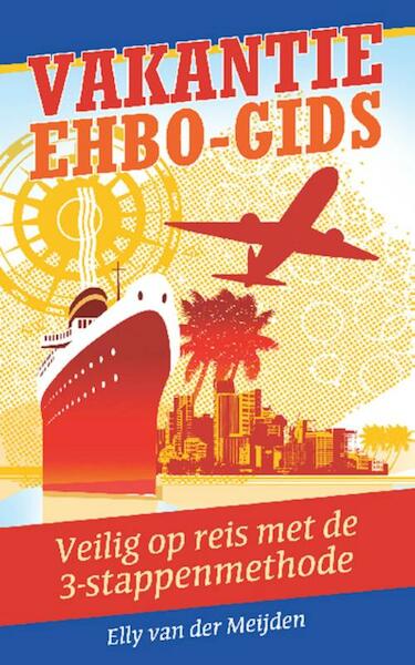 Vakantie EHBO-gids - Elly van der Meijden (ISBN 9789045315461)