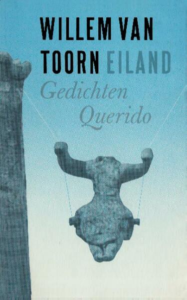 Eiland - Willem van Toorn (ISBN 9789021452197)