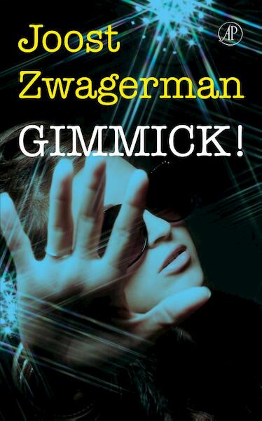 Gimmick! - Joost Zwagerman (ISBN 9789029588584)