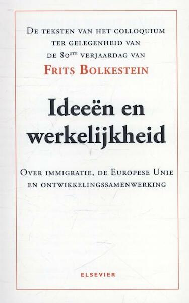 Ideeen en werkelijkheid - Frits Bolkestein (ISBN 9789035251403)
