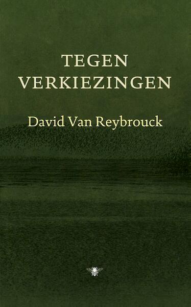 Frisse democratie - David Van Reybrouck (ISBN 9789023474593)