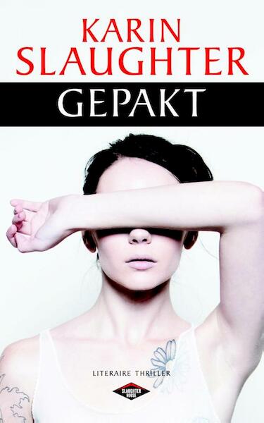 Gepakt - Karin Slaughter (ISBN 9789023485247)