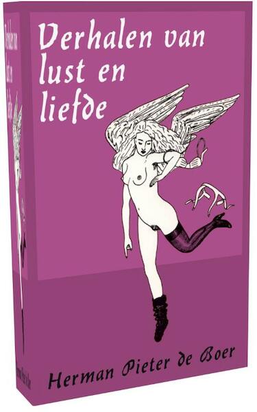 Verhalen van lust en liefde - Herman Pieter de Boer (ISBN 9789491833120)