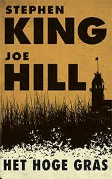 Het hoge gras - Stephen King, Joe Hill (ISBN 9789024561407)