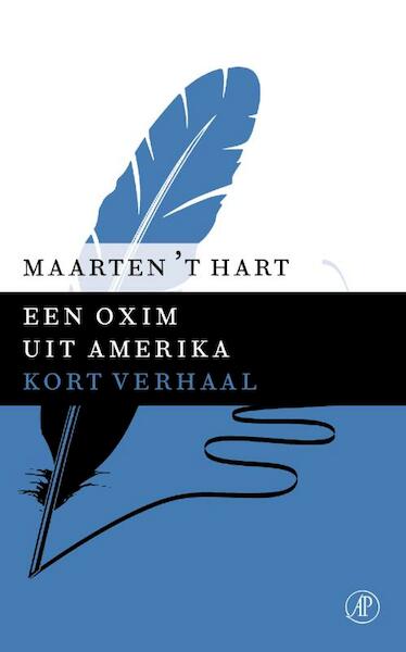 Een oxim uit Amerika - Maarten 't Hart (ISBN 9789029590693)