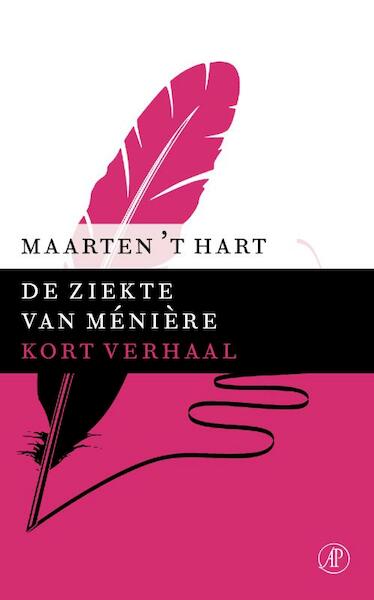 De ziekte van Meniere - Maarten 't Hart (ISBN 9789029590655)