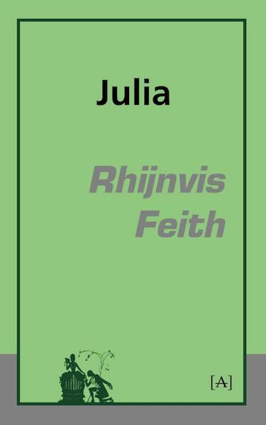 Julia - Rhijnvis Feith (ISBN 9789491618123)