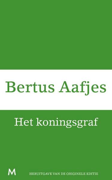 Het koningsgraf - Bertus Aafjes (ISBN 9789460239656)