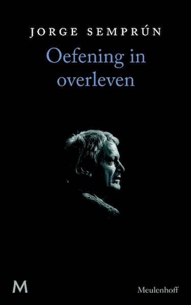 Oefening in overleven - Jorge Semprún (ISBN 9789460239403)