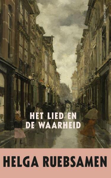 Het lied en de waarheid - Helga Ruebsamen (ISBN 9789025443627)