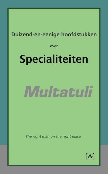 Duizend-en-eenige hoofdstukken over specialiteiten - Multatuli (ISBN 9789491618161)