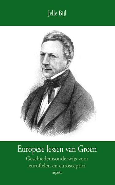 Europese lessen van groen - Jelle Bijl (ISBN 9789461535221)