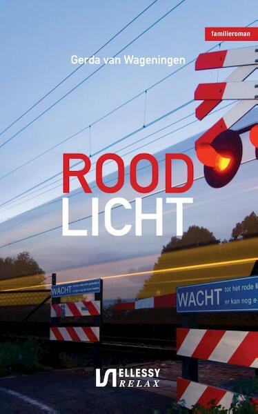 Rood licht - Gerda van Wageningen (ISBN 9789492025005)