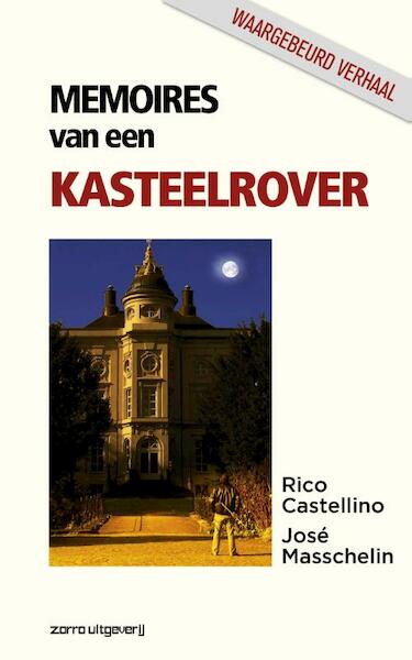 Memoires van een kasteelrover - Rico Castellino, Jose Maschelin (ISBN 9789461680303)