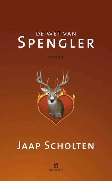 De wet van Spengler - Jaap Scholten (ISBN 9789046704738)