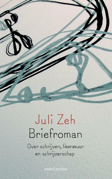 Briefroman - Juli Zeh (ISBN 9789041426338)