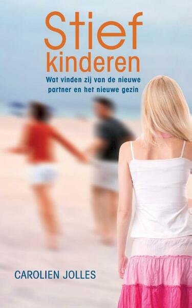 Stiefkinderen - Carolien Jolles (ISBN 9789021556802)