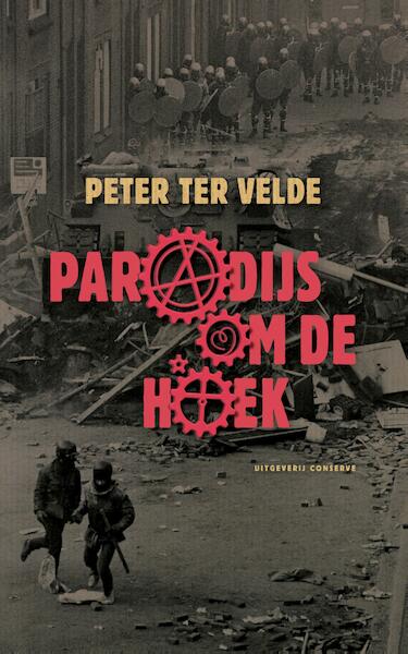 Paradijs om de hoek - Peter ter Velde (ISBN 9789054293903)