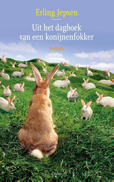 Uit het dagboek van een konijnenfokker - Erling Jepsen (ISBN 9789059366046)
