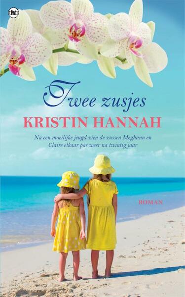 Twee zusjes - Kristin Hannah (ISBN 9789044348668)