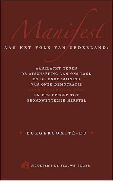 Manifest aan het volk van Nederland - Arjan van Dixhoorn, Pepijn van Houwelingen (ISBN 9789492161017)