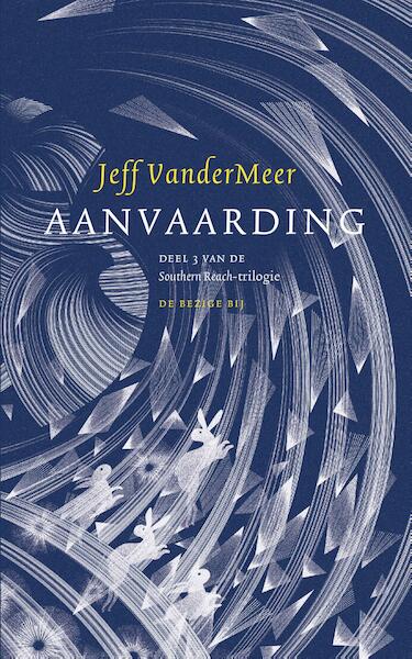 Aanvaarding - Jeff VanderMeer (ISBN 9789023492955)