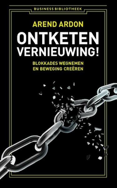 Ontketen vernieuwing! - Arend Ardon (ISBN 9789047008934)