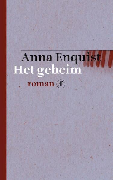 Het geheim - Anna Enquist (ISBN 9789029504942)