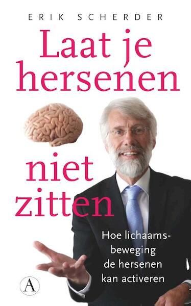 Laat je hersenen niet zitten - Erik Scherder (ISBN 9789025300685)