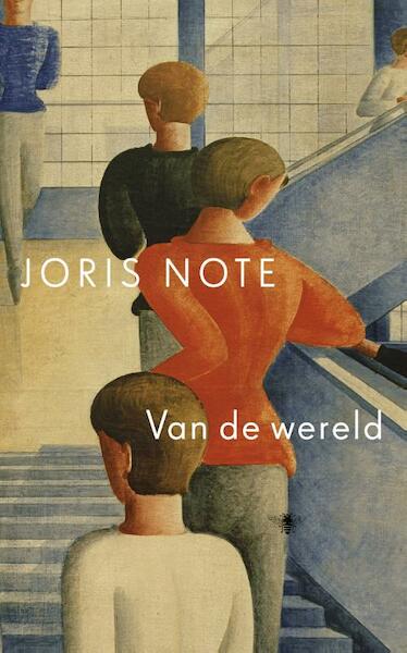 Van de wereld - Joris Note (ISBN 9789023489993)