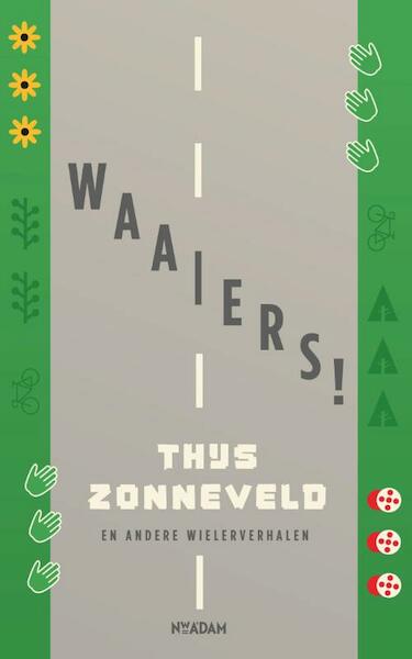 Waaiers! - Thijs Zonneveld (ISBN 9789046820193)