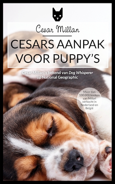 Cesars aanpak voor puppy's - Cesar Millan (ISBN 9789048831166)