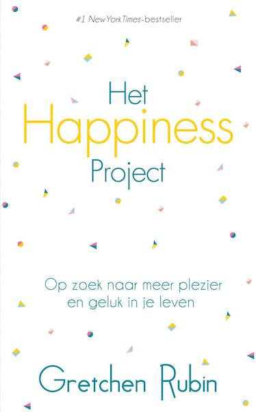 Het Happiness project - Gretchen Rubin (ISBN 9789044974706)