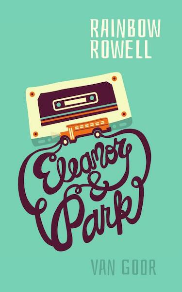 Eleanor & Park - Rainbow Rowell (ISBN 9789000347476)