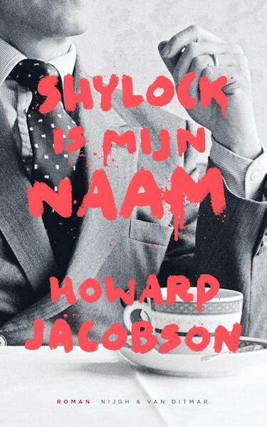 Mijn naam is Shylock - Howard Jacobson (ISBN 9789038801681)