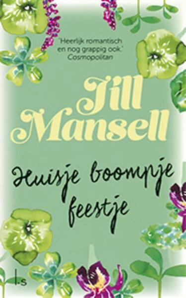 Huisje boompje feestje - Jill Mansell (ISBN 9789021018201)
