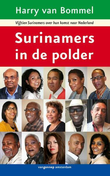 Surinamers in de polder - Harry van Bommel (ISBN 9789461649775)