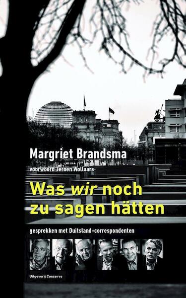 Was ich noch zu sagen hätte... - Margriet Brandsma (ISBN 9789054294078)